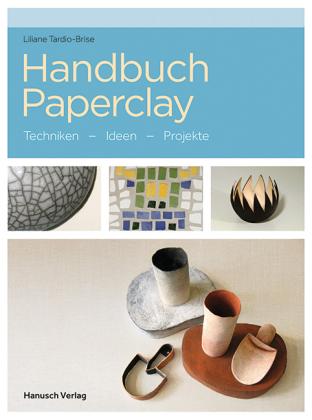 Handbuch Paperclay, Tardio-Brise